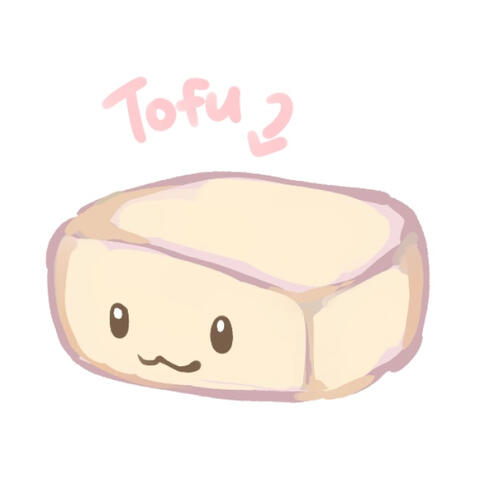A sketch of a block of tofu with eyes and a mouth. The word Tofu is written above with a curved arrow pointing down to the block of tofu